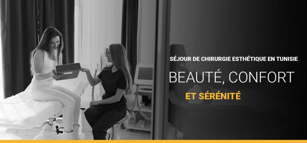 Séjour de chirurgie esthétique en Tunisie : beauté, confort et sérénité