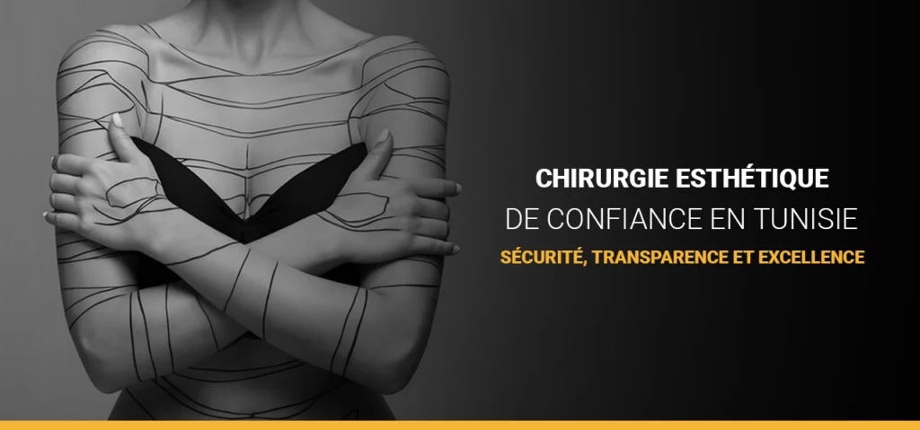 Chirurgie esthétique de confiance en Tunisie : sécurité, transparence et excellence